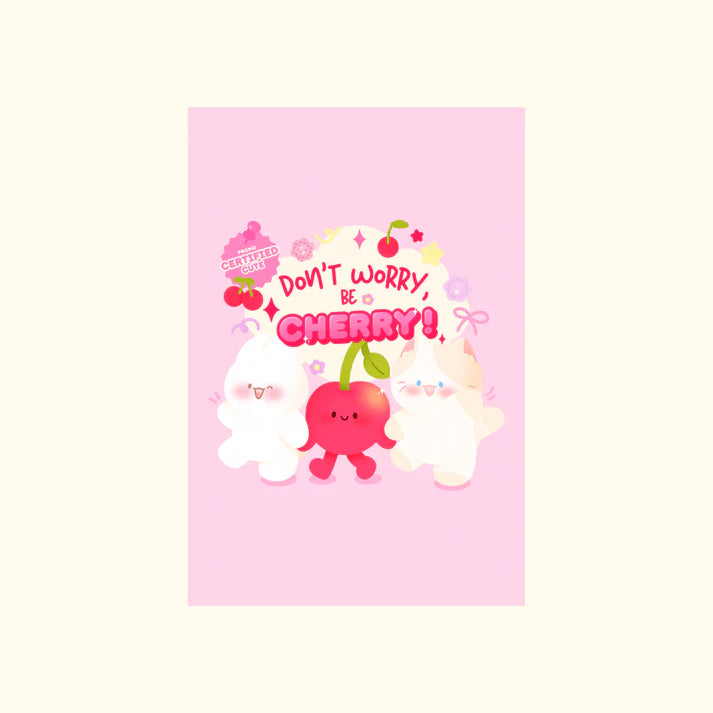 Print Don't Worry Be Cherry Momonaade - Rocket