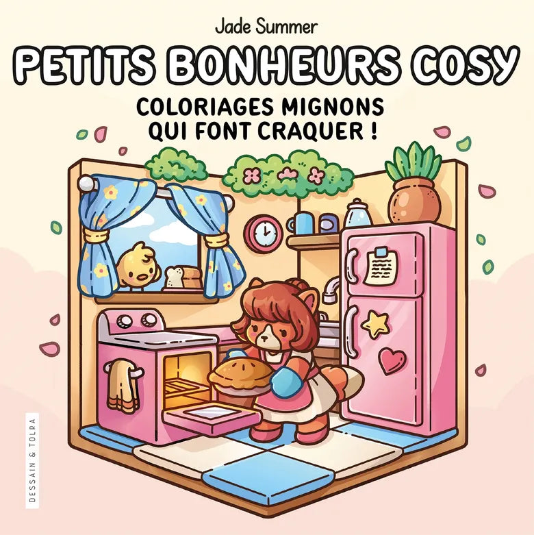 Petits bonheur cosy - Coloriages mignons qui font craquer
