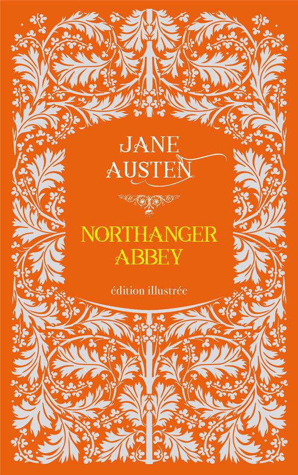 Jane Austen - Northanger Abbey