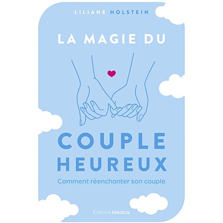 La magie du couple heureux