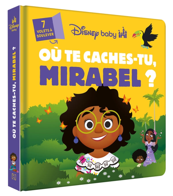 Où te caches-tu, Mirabel? Disney Baby