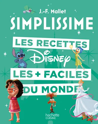 Simplissime - Les recettes Disney les plus faciles du monde