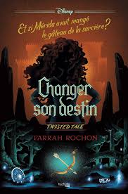 Disney Twisted Tale - Changer son destin Rebelle