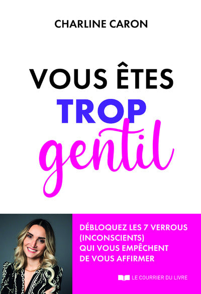 Vous êtes trop gentil