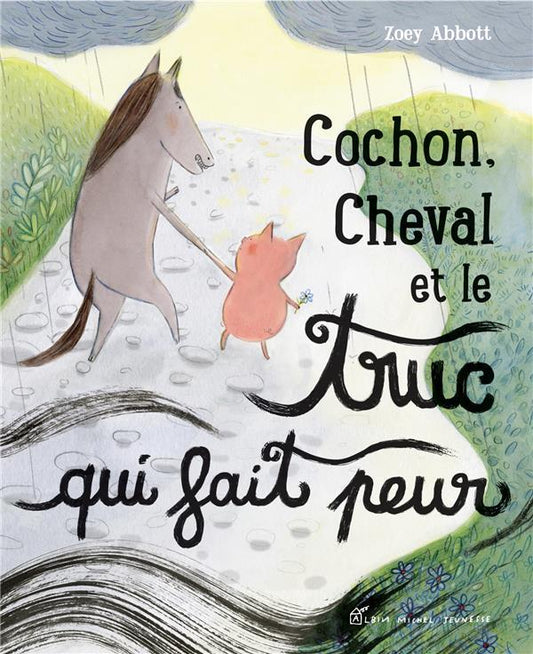 Cochon, cheval et le truc qui fait peur