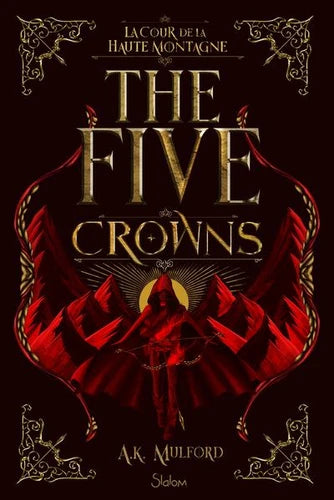 The Five Crowns Tome 1 - La Cour de la Haute Montagne